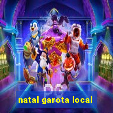 natal garota local